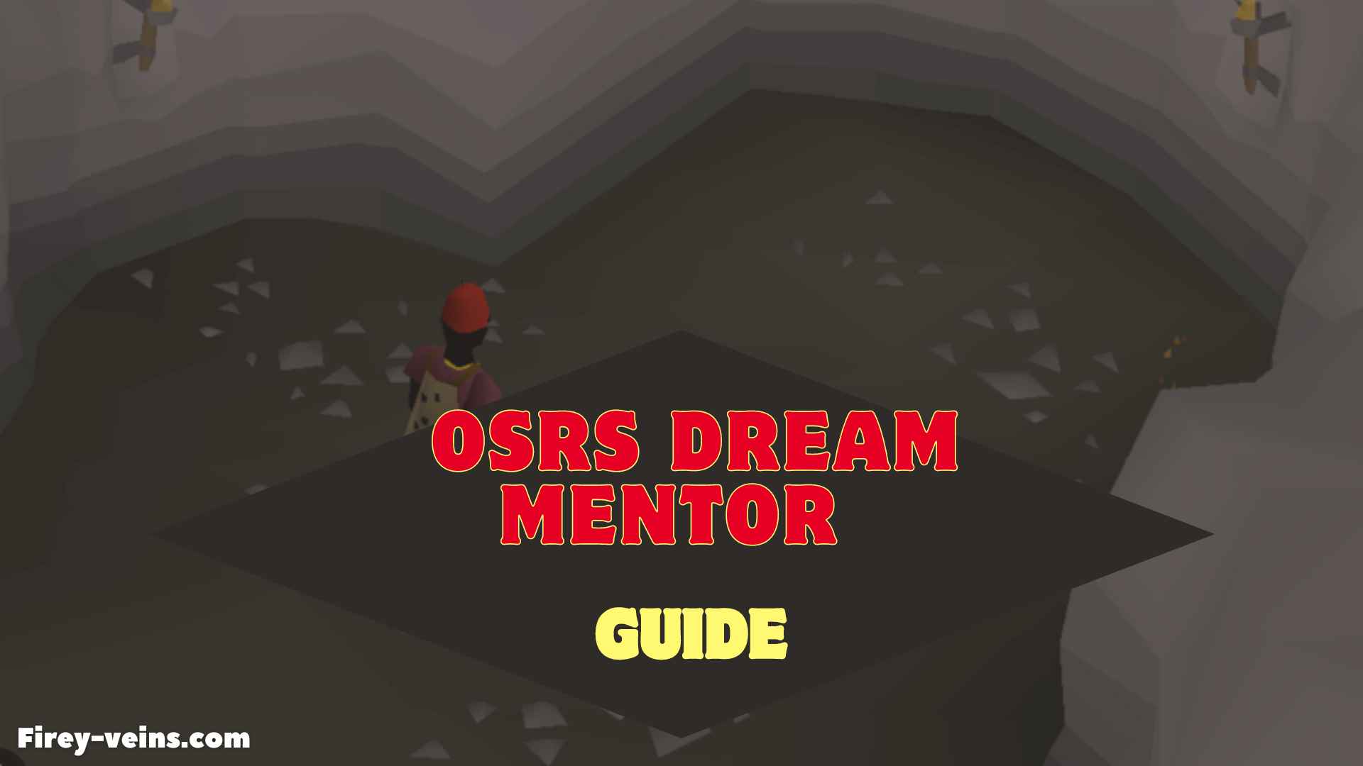 Guide for OSRS Dream Mentor Quest: From Start to Finish - Firey Veins